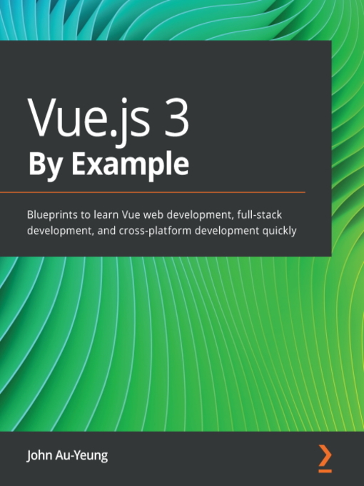 Title details for Vue.js 3 by Example by John Au-Yeung - Available